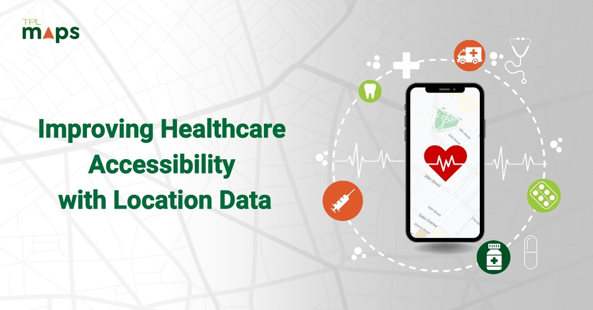 Improving Healthcare Accessibility with Location Data